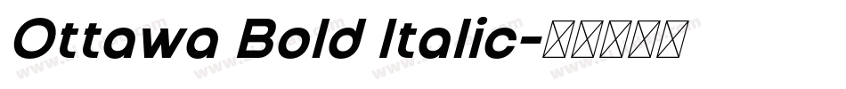 Ottawa Bold Italic字体转换